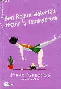 Ben Roque Waterfall Hiçbiriş Yapmıyorum