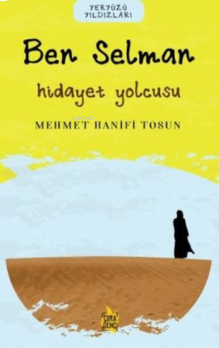 Ben Selman – Hidayet Yolcusu