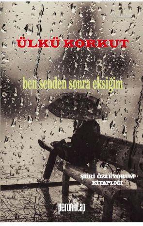 Ben Senden Sonra Eksiğim