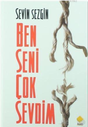 Ben Seni Çok Sevdim