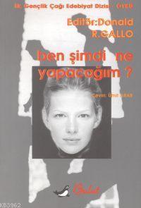 Ben Şimdi Ne Yapacağım?