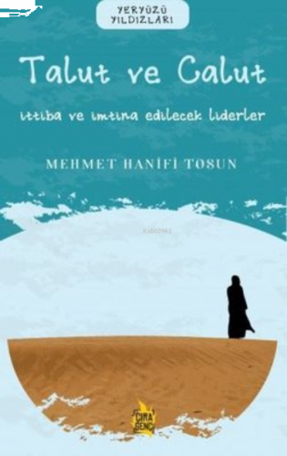 Ben Talut ve Calut – İttiba ve İmtina Edilecek Liderler