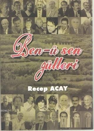 Ben-ü Sen Gülleri