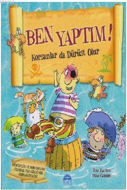 Ben Yaptım - Korsanlar da Dürüst Olur