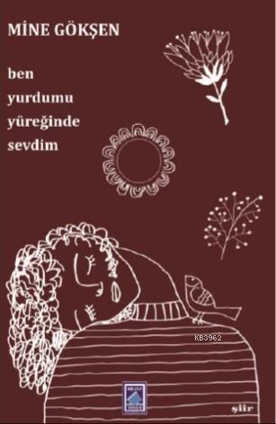 Ben Yurdumu Yüreğinde Sevdim