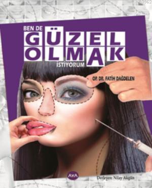 Bende Güzel Olmak İstiyorum