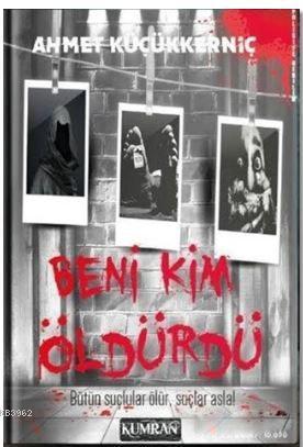 Beni Kim Öldürdü