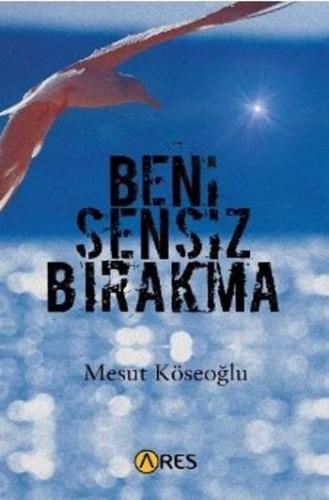 Beni Sensiz Bırakma