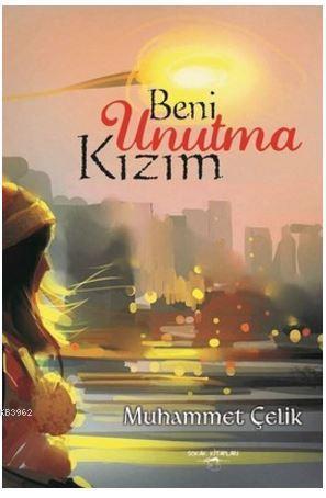 Beni Unutma Kızım
