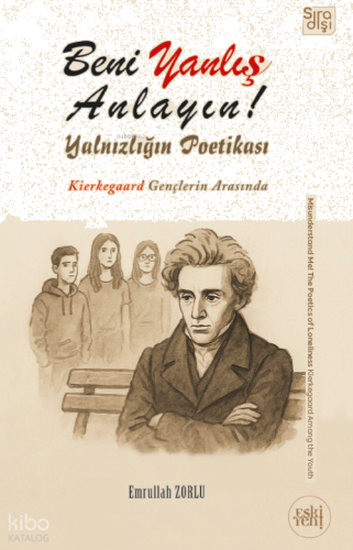 Beni Yanlış Anlayın! ;Yalnızlığın Poetikası