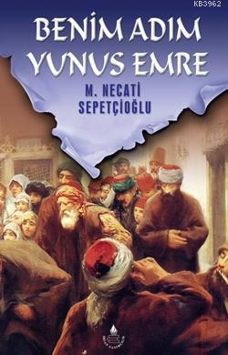 Benim Adım Yunus Emre Bütün Eserleri 25