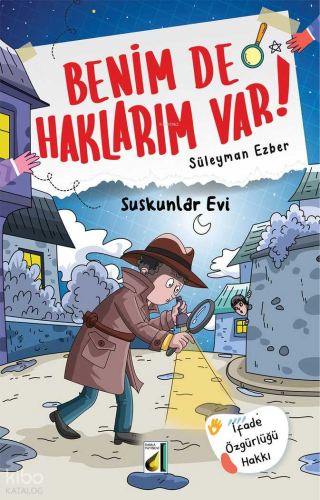 Benim de Haklarım Var! - 06: Suskunlar Evi