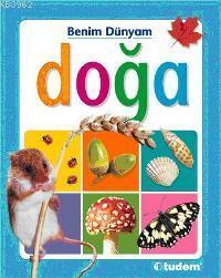 Benim Dünyam - Doğa; (1-3 Yaş)