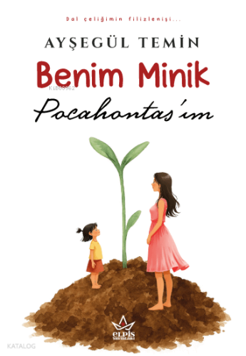 Benim Minik Pocahontas’ım