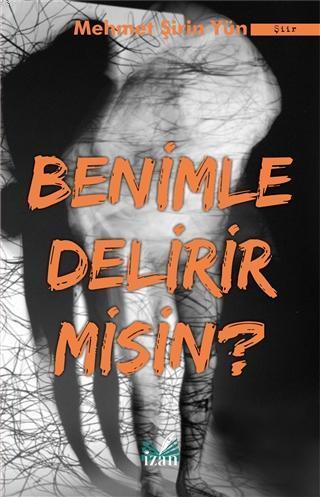 Benimle Delirir misin ?