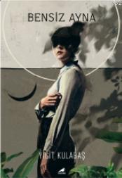 Bensiz Ayna