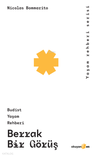 Berrak Bir Görüş;Budist Yaşam Rehberi