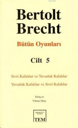 Bertolt Brecht - Bütün Oyunları Cilt: 5 (Ciltli)