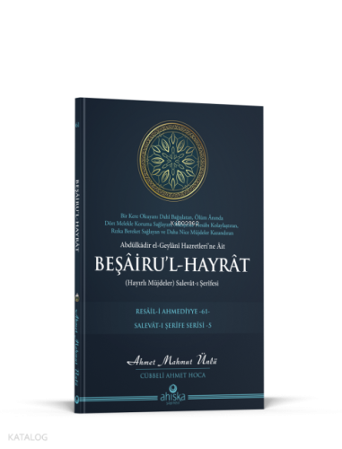 Beşâiru'l Hayrât ;(Hayırlı Müjdeler) Salevât-ı Şerifesi