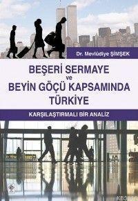 Beşeri Sermaye ve Beyin Göçü Kapsamında Türkiye