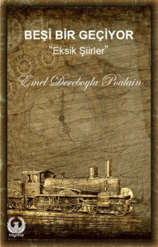 Beşi Bir Geçiyor;''Eksik Şiirler''