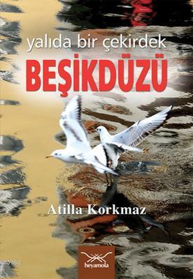 Beşikdüzü; Yalıda Bir Çekirdek