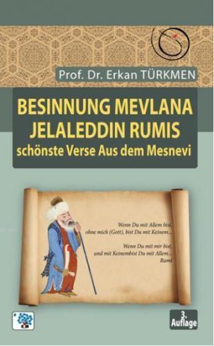 Besinnung Mevlana Jelaleddin Rumis Schönste Verse
