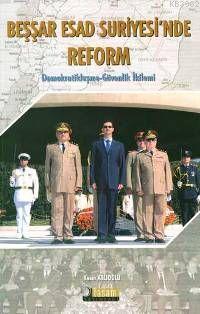 Beşşar Esad Suriyesi´nde Reform
