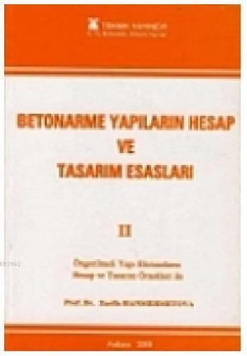 Betonarme Yapıların Hesap ve Tasarım Esasları - II