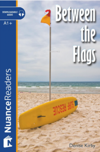 Between the Flags; Nuance Readers Level-2
