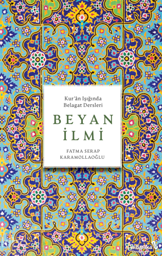 Beyan İlmi - Kur'an Işığında Belagat Dersleri