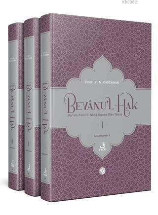 Beyanu'l-Hak (Kur'an-ı Kerim'in Nüzul Sırasına Göre Tefsiri)