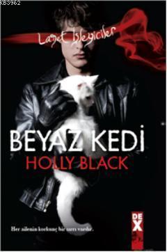 Beyaz Kedi; Lanet İşleyiciler 1