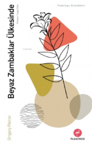 Beyaz Zambaklar Ülkesinde