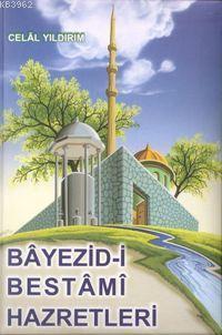 Beyazid-i Bestami Hazretleri