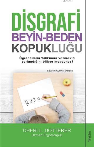 Beyin-Beden Kopukluğu; Öğrencilerin %33'ünün Yazmakta Zorladığını Biliyor Muydunuz?
