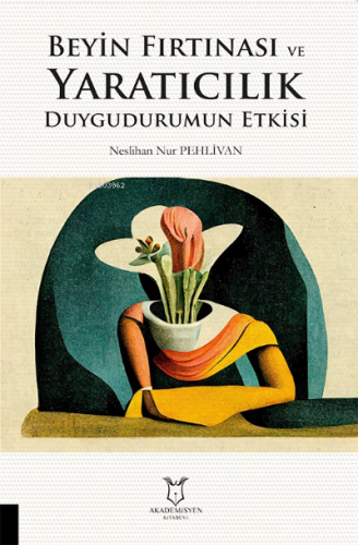 Beyin Fırtınası ve Yaratıcılık Duygudurumun Etkisi