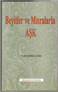 Beyitler ve Mısralarla Aşk