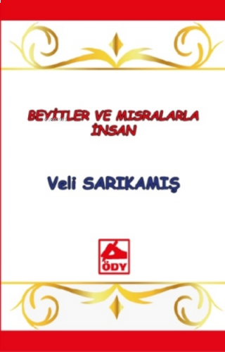 Beyitler ve Mısralarla İnsan