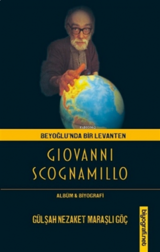 Beyoğlu'nda Bir Levanten Giovanni Scognamillo;Albüm & Biyografi