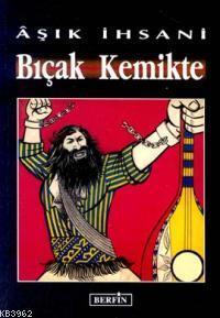 Bıçak Kemikte