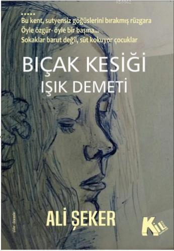 Bıçak kesiği - Işık Demeti