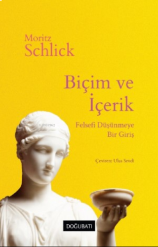 Biçim Ve İçerik Felsefi Düşünmeye Bir Giriş
