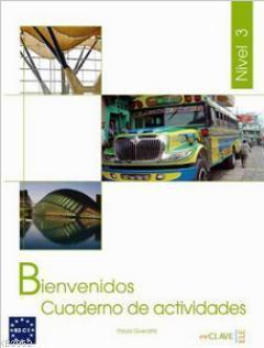 Bienvenidos 3 Cuaderno de Actividades (Etkinlik Kitabı) İspanyolca - T