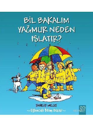 Bil Bakalım - Yağmur Neden Islatır?; Eğlenceli Bilim Dizisi