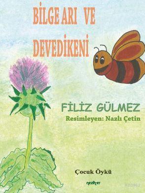 Bilge Arı ve Deve Dikeni