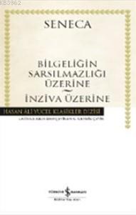 Bilgeliğin Sarsılmazlığı Üzerine; İnziva Üzerine