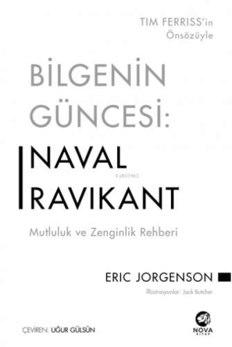 Bilgenin Güncesi: Naval Ravikant – Mutluluk ve Zenginlik Rehberi