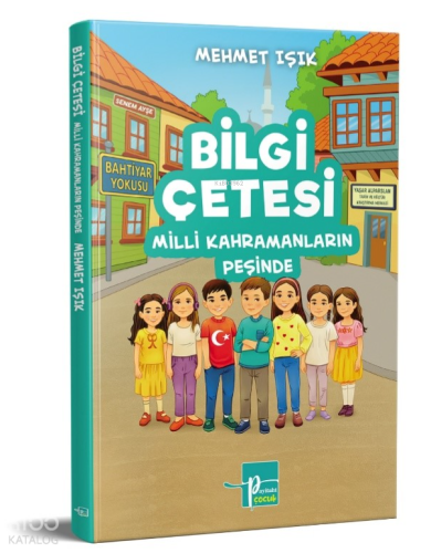 Bilgi Çetesi Milli Kahramanların Peşinde