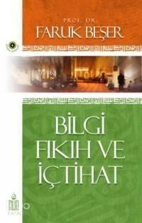 Bilgi Fıkıh ve İçtihat
